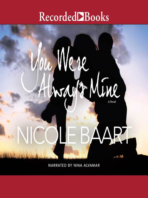 Title details for You Were Always Mine by Nicole Baart - Wait list